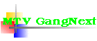 MTV GangNext
